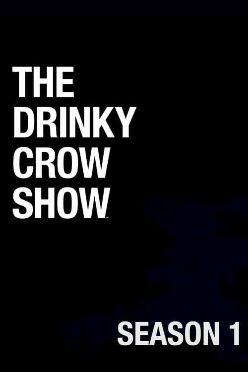 The Drinky Crow Show Season 1 poster
