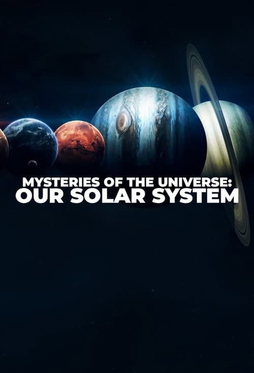 Mysteries of the Universe: Our Solar System Season 2 poster