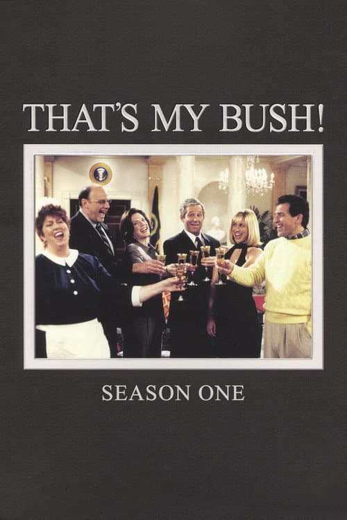 That's My Bush! Season 1 poster