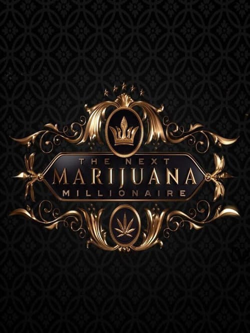 The Next Marijuana Millionaire Season 1 poster