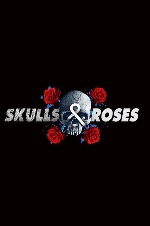 Skulls & Roses Season 1 poster