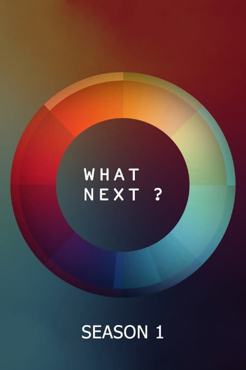 What Next? Season 1 poster