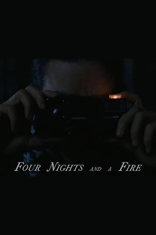 Four Nights and a Fire