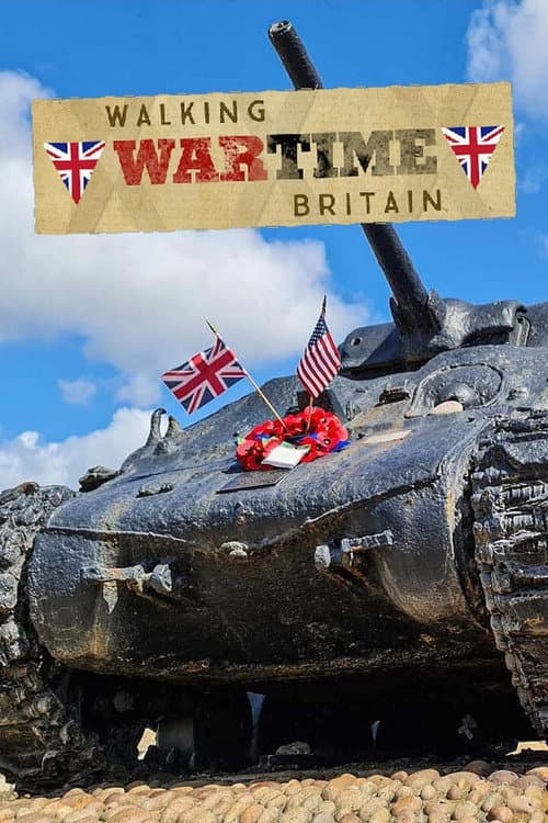Walking Wartime Britain Season 1 poster