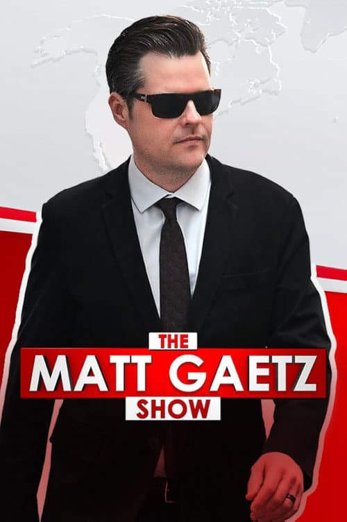 The Matt Gaetz Show 2025 poster