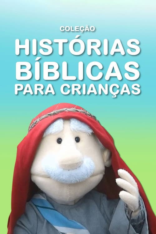 Coleção Histórias Bíblicas Para Crianças Season 1 poster