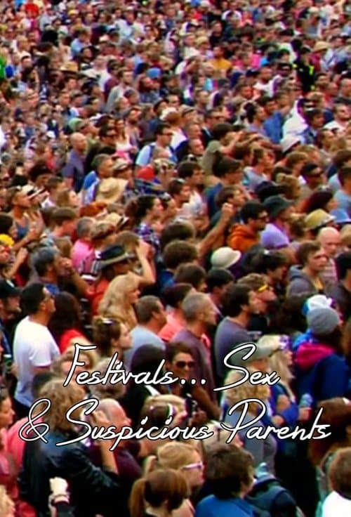 Festivals, Sex and Suspicious Parents Series 2 poster