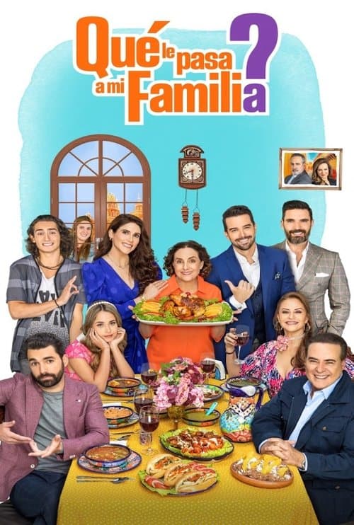 ¿Qué le pasa a mi familia? Season 1 poster
