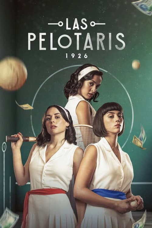 Las Pelotaris 1926 Season 1 poster