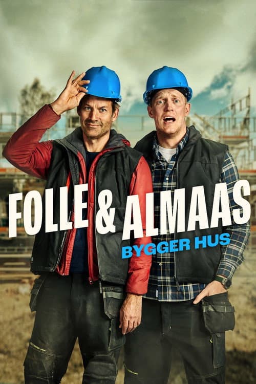 Folle og Almaas bygger hus Season 1 poster