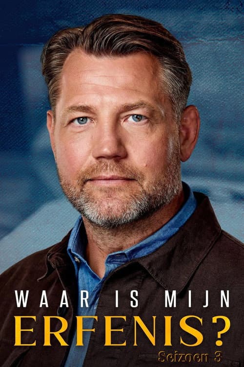 Waar is Mijn Erfenis? Season 3 poster