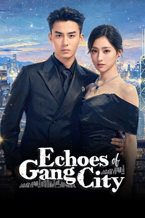 Echoes of Gang City Season 1 poster