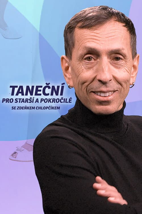 Taneční pro starší a pokročilé se Zdeňkem Chlopčíkem Season 1 poster
