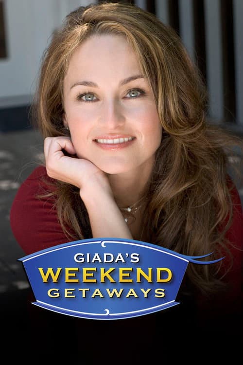 Giada's Weekend Getaways Season 1 poster