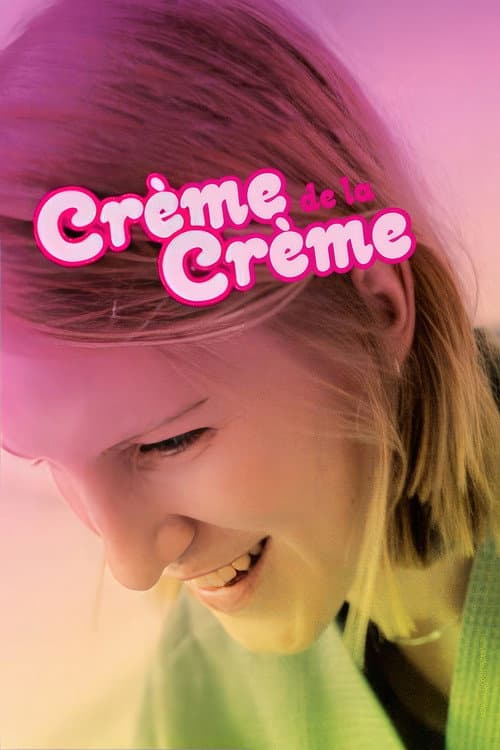 Crème de la Crème Season 1 poster