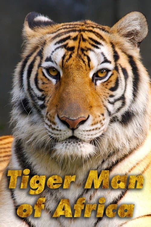 Tiger Man of Africa Season 1 poster